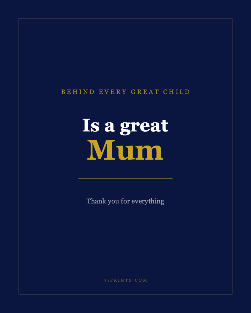 Mum — 'Behind Every Great Child' Quote Print (Instant Download)