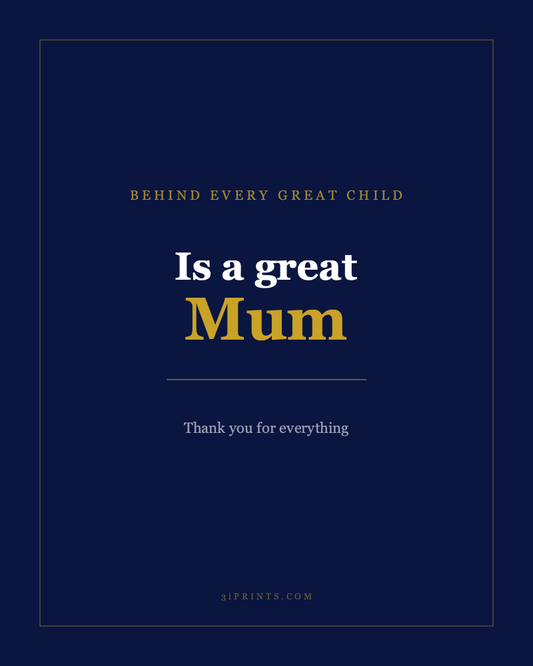 Mum — 'Behind Every Great Child' Quote Print (Instant Download)