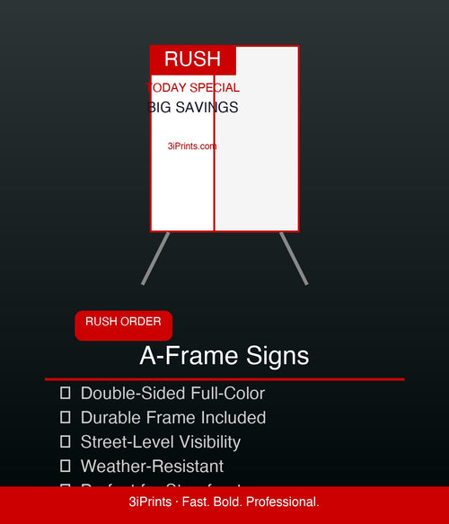 A-Frame Sign (Rush Order)